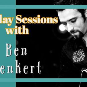 Sunday Sessions with Ben Benkert